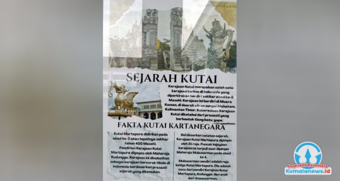 
 Salah satu langkah SMP Negeri 1 Tenggarong dalam menanamkan nilai budaya adalah dengan menempelkan poster berisi sejarah Kutai.