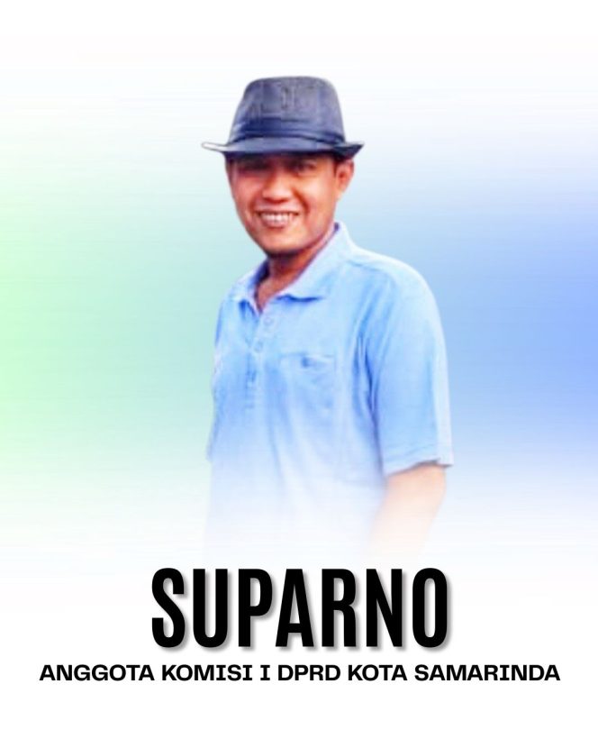 
 Anggota Komisi I DPRD Kota Samarinda, Suparno.