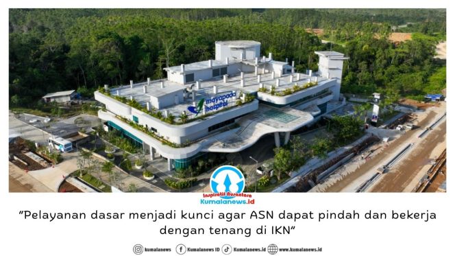 
 Rumah Sakit di Ibu Kota Nusantara meliputi Rumah Sakit Mayapada Nusantara, Rumah Sakit Hermina Nusantara, dan RSUP Kemenkes Nusantara. Dok: Humas Otorita Ibu Kota Nusantara.