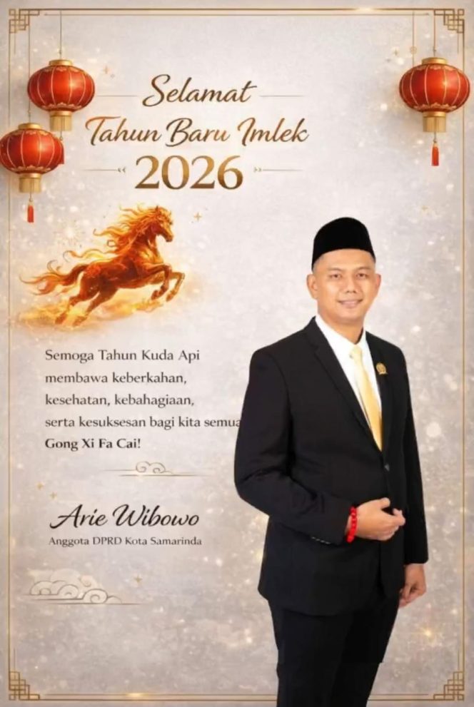 
 Flayer ucapan Selamat Tahun Baru Imlek 2026 dari Anggota DPRD Kota Samarinda, Arie Wibowo, kepada seluruh masyarakat yang merayakan.