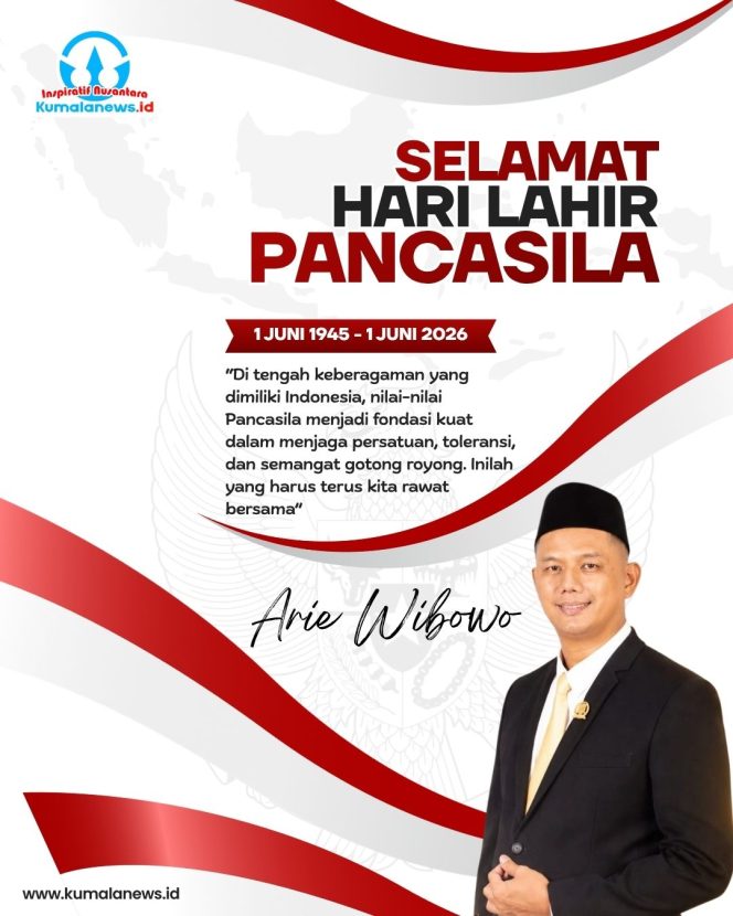 
 Flyer ucapan Selamat Hari Lahir Pancasila 1 Juni 2026 dari Sekretaris Komisi III DPRD Kota Samarinda, Arie Wibowo. Ia menegaskan bahwa Pancasila merupakan dasar negara sekaligus pemersatu bangsa yang telah terbukti menjaga keutuhan Indonesia. Karena itu, nilai-nilai Pancasila harus terus dipahami, dijaga, dan diamalkan sebagai pedoman dalam kehidupan bermasyarakat, berbangsa, dan bernegara. Grafis: Kumalanews.id.