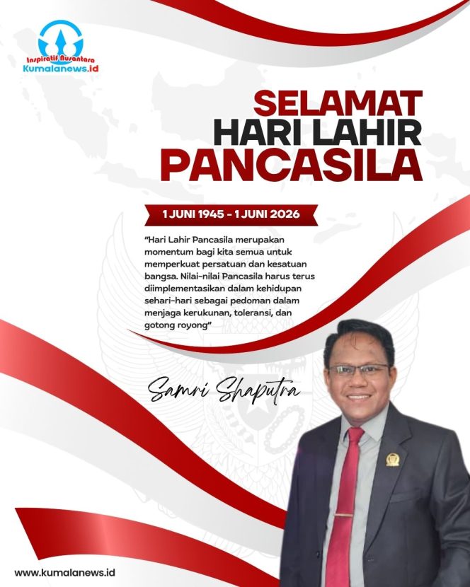 
 Flyer ucapan Selamat Hari Lahir Pancasila 1 Juni 2026 dari Ketua Komisi I DPRD Kota Samarinda, Samri Shaputra, yang mengajak masyarakat untuk terus mengamalkan nilai-nilai Pancasila sebagai perekat persatuan, penguat gotong royong, dan fondasi kehidupan berbangsa yang harmonis. Grafis: Kumalanews.id.