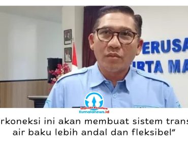 Direktur Operasional PTMB, Ir. Ali Rachman AS, ST., MT., menjelaskan interkoneksi pipa transmisi air baku dilakukan untuk memperkuat infrastruktur dan meningkatkan keandalan layanan air bersih di Kota Balikpapan. Foto: M Hilmansyah.