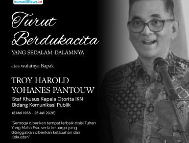 Flyer ucapan belasungkawa atas wafatnya Staf Khusus Kepala Otorita IKN Bidang Komunikasi Publik, Troy Harold Yohanes Pantouw, yang berpulang pada Sabtu, 25 Juli 2026. Grafis: Kumalanews.id.