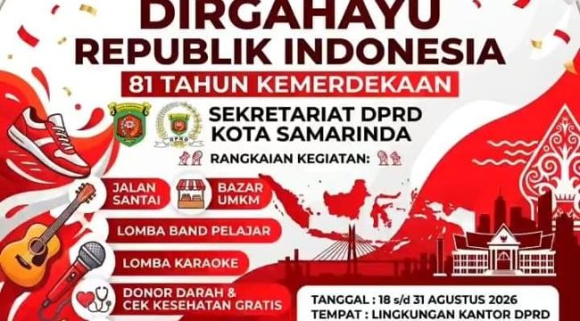 Flyer kegiatan Sekretariat DPRD Kota Samarinda dalam rangka memeriahkan HUT ke-81 Kemerdekaan RI, dengan mengusung tema “Indonesia Berdaulat, Adil dan Makmur” serta melibatkan internal DPRD dan masyarakat. Grafis: Sekretariat DPRD Kota Samarinda.