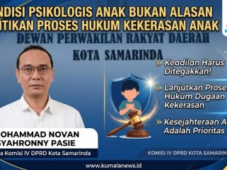 Ketua Komisi IV DPRD Kota Samarinda, Mohammad Novan Syahronny Pasie, menegaskan pemulihan psikologis korban dan proses hukum harus berjalan beriringan agar anak korban kekerasan memperoleh perlindungan menyeluruh serta hak atas keadilan. Grafis: Kumalanews.id.