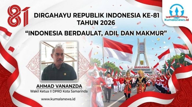 
 Wakil Ketua II DPRD Kota Samarinda, Ahmad Vananzda, mendorong agar tema HUT ke-81 Kemerdekaan RI, “Indonesia Berdaulat, Adil dan Makmur,” diwujudkan melalui kebijakan nyata yang dirasakan langsung oleh masyarakat. Foto dan Grafis: Yana Ashari – Kumalanews.id.