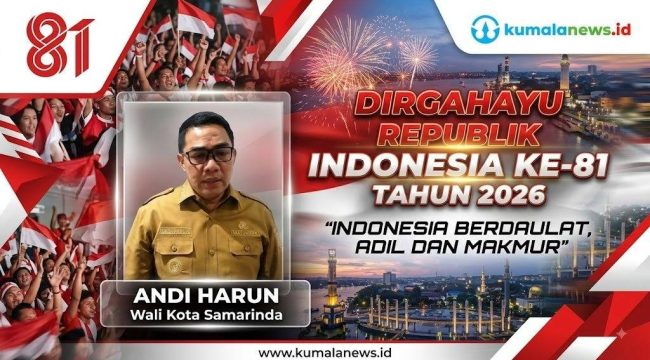 Wali Kota Samarinda Andi Harun mengajak masyarakat memaknai HUT ke-81 RI sebagai momentum memperkuat persatuan, menjaga kedamaian, dan menumbuhkan semangat nasionalisme, bukan sekadar seremoni. Foto dan Grafis: Yana Ashari – Kumalanews.id.