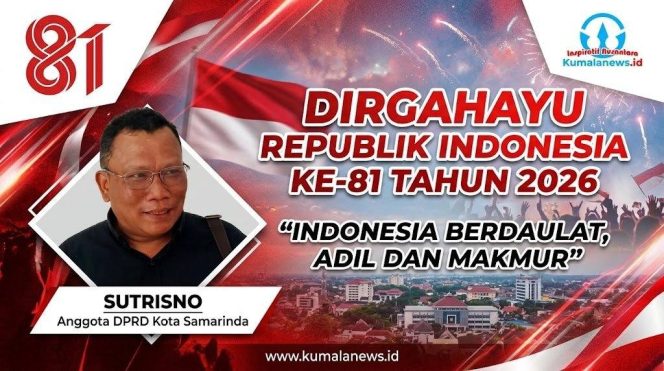 
 Anggota DPRD Kota Samarinda, Sutrisno, mengatakan momentum HUT ke-81 Republik Indonesia harus menjadi pengingat untuk terus meningkatkan kesejahteraan dan kemakmuran masyarakat. Hal tersebut disampaikannya pada Rabu (19/8/2026). Foto dan Grafis: Yana Ashari – Kumalanews.id.