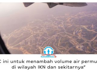 Otorita IKN bersama BMKG, TNI AU, BPBD, dan sejumlah instansi terkait melaksanakan Operasi Modifikasi Cuaca (OMC) sejak Jumat (21/8/2026) hingga Senin (24/8/2026) untuk mengantisipasi kekeringan dan menjaga ketersediaan air di kawasan IKN. Foto: Humas Otorita IKN.