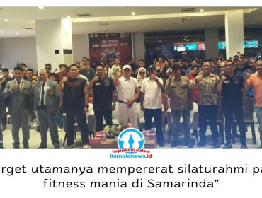 Ketua Panitia JOS Fitness Open Body Contest 2026 sekaligus Sekretaris Umum KONI Samarinda, Rudy Barito, mengatakan ajang tersebut menjadi wadah mempererat silaturahmi antarpenggiat fitness di Kota Tepian. Foto: Yana Ashari.