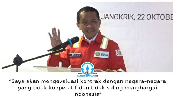 
 Menteri ESDM Bahlil Lahadalia menegaskan pemerintah siap mengevaluasi kontrak kerja sama energi hingga menghentikan ekspor kepada negara yang dinilai tidak menghormati kepentingan nasional. Pernyataan itu disampaikan saat peresmian proyek Jangkrik North East 6 (JNE-6) dan Lapangan Maha-South Hub di Kalimantan Timur, Kamis (22/10/2026).